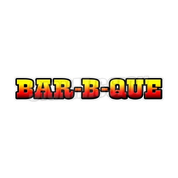 BAR-B-QUE Concession Decal bbq barbeque sign smoker pit cart trailer stand, D-DC-24-Bar-b-que